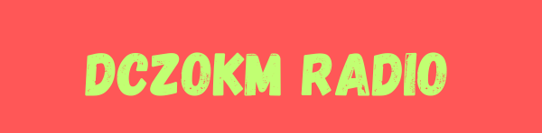 DCZOKM Radio – 音楽で心を踊らせよう
